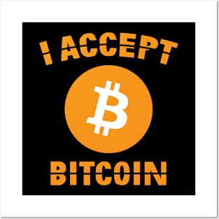 I Accept Bitcoin Posters and Art